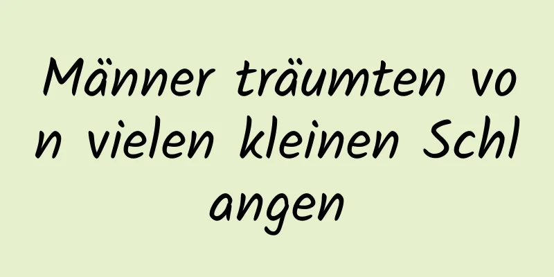 Männer träumten von vielen kleinen Schlangen