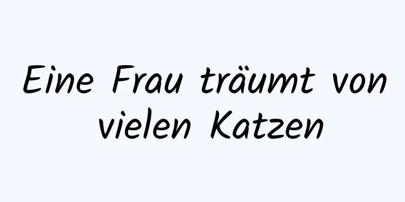 Eine Frau träumt von vielen Katzen