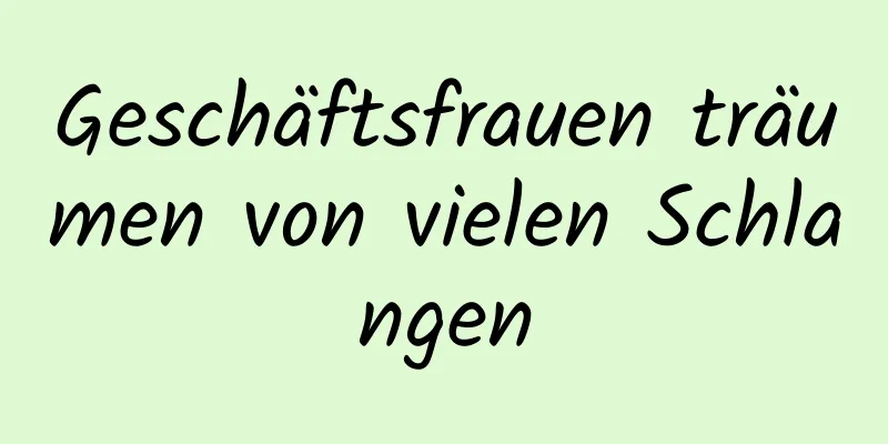 Geschäftsfrauen träumen von vielen Schlangen