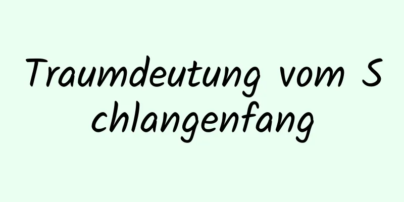 Traumdeutung vom Schlangenfang