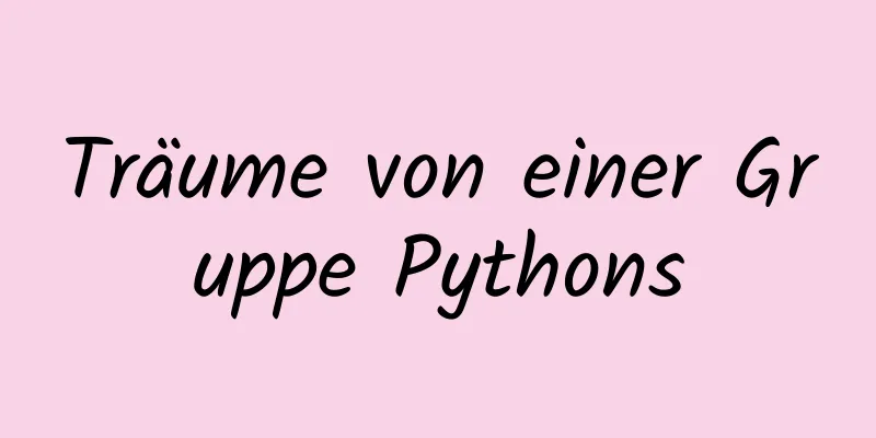 Träume von einer Gruppe Pythons