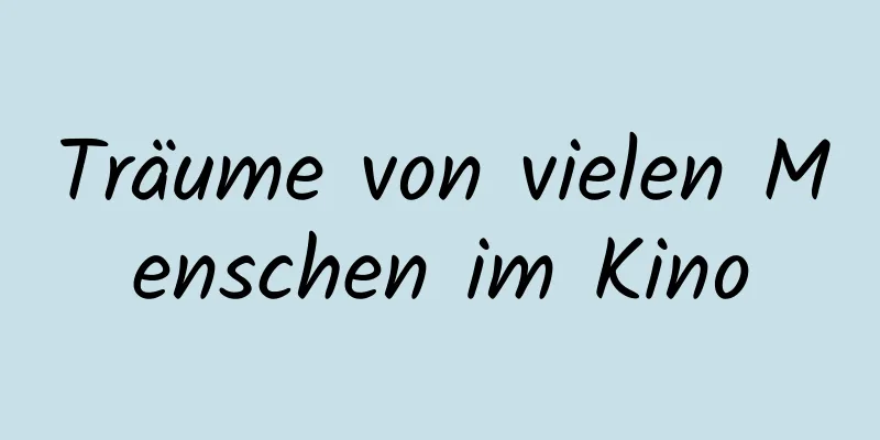 Träume von vielen Menschen im Kino