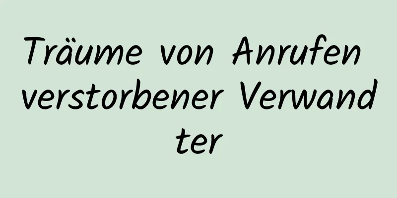 Träume von Anrufen verstorbener Verwandter