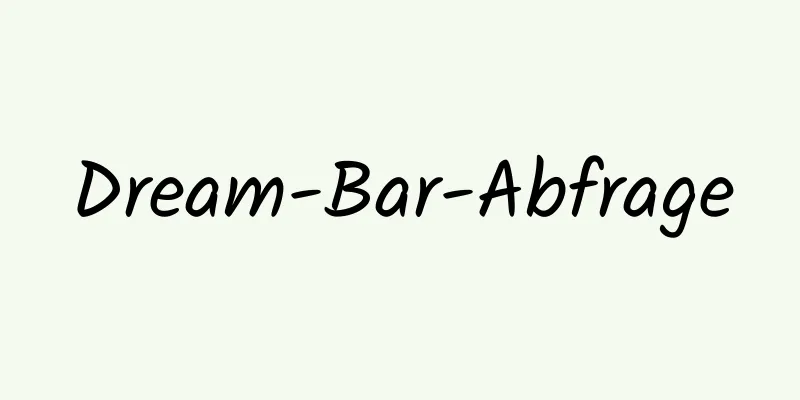 Dream-Bar-Abfrage
