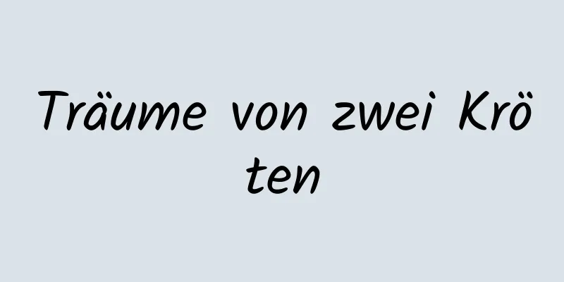 Träume von zwei Kröten