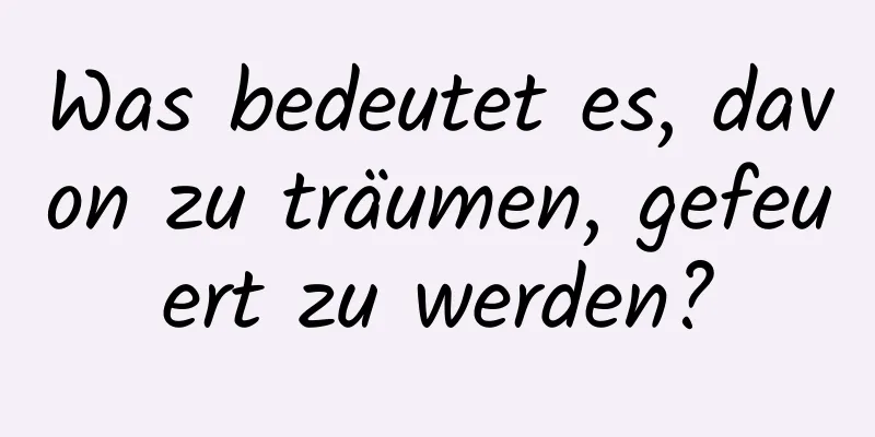Was bedeutet es, davon zu träumen, gefeuert zu werden?